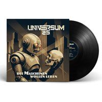 Universum25 Die Maschinen Wollen Leben (LP)