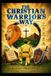 The Christian Warrior's Way