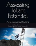 Assessing Talent Potential: A Succession Pipeline 9780995305151