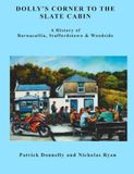 Dolly's Corner to the Slate Cabin: A History of Barnacullia, Staffordstown & Woodside
