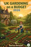 UK Gardening on a Budget 2026