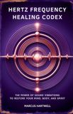 Hertz Frequency Healing Codex