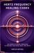 Hertz Frequency Healing Codex