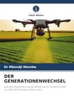 Der Generationenwechsel: Wie die Digitalisierung die afrikanische Landwirtschaft vor dem Klimachaos retten kann
