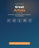 Artists for Young Readers: 14 True Stories of the Greatest Painters and Sculptors