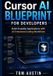 Cursor AI Blueprint for Developers