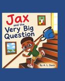 Jax and the Very Big Question