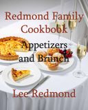 Redmond Family Cookbook: Appetizers and Brunch