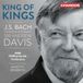 PIAS Nederland BBC Philharmonic Orchestra & Andrew Davis - King Of Kings: J.S. Bach Orchestral Transcriptions (CD)