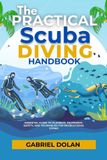 The Confident Adventure-The Practical Scuba Diving Handbook