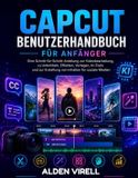Capcut Benutzerhandbuch Für Anfänger - Paperback