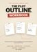 The Plot Outline Workbook: Outline Your Novel Scene by Scene