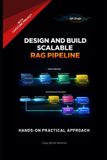 Design Libri GmbH Design and Build Scalable RAG Pipelines Paperback