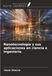 Nanotecnología OmniScriptum SRL Nanotecnología y sus aplicaciones en ciencia e ingeniería Paperback