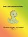 CUCCIOLI DI DINOSAURO: Libro da colorare per bambini 3 - 5 anni