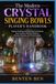 THE MODERN CRYSTAL SINGING BOWLS PLAYER'S HANDBOOK