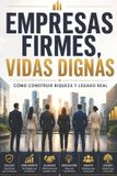 EMPRESAS Independently Published Empresas Firmes Vidas Dignas Paperback