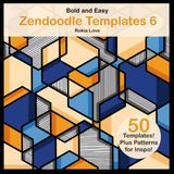 Zendoodle Templates 6: Bold and Easy Zendoodle Templates for Beginners. Hexagon Themed Templates for Creativity and Mindfulness.