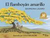 El Libri GmbH El Flamboyán Amarillo. Edición 30 Aniversario / The Yellow Flamboyant Tree. 30th Anniversary Edition