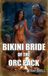 Bikini Bride of the Orc Pack