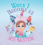 When Friesenpress When I Become an Ice Skater