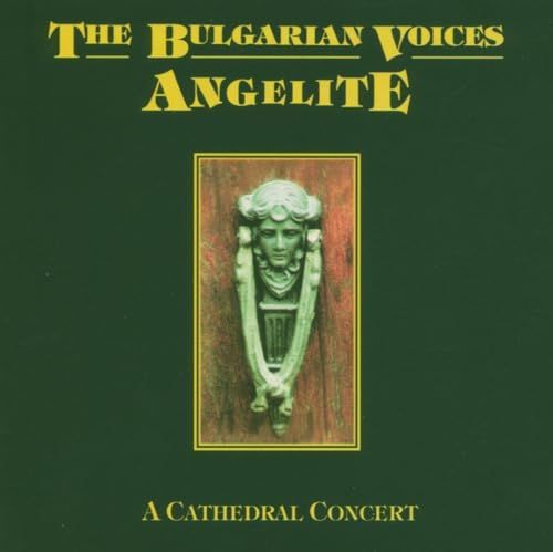 Sonic Rendezvous The Bulgarian Voices Angelite - A Cathedral Concert (CD)