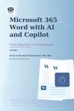 Microsoft Libri GmbH Microsoft 365 Word with A.I and Copilot: From Beginner to Expert: 3