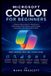 Microsoft Office Guides - Microsoft Copilot for Beginners