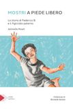 Mostri Santelli Editore Mostri a piede libero. La storia di Federico B. e il figlicidio paterno