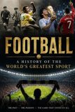 Football: Libri GmbH Football: A History of the World's Greatest Sport