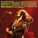 Roots, Bob Marley & The Wailers - Roots, Rock, Reggae: Live At The Hammersmith Odeon (2 CD)