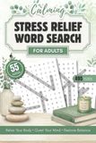 Calming Stress Relief Word Search for Adults