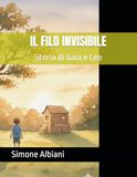 IL FILO INVISIBILE: Storia di Gaia e Leo