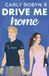 Drive Penguin Books Ltd Drive Me Home Paperback