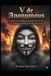 V de Anonymous: Como um Símbolo do Século XVII se Tornou a Arma do Século XXI