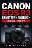 Canon EOS R3 Benutzerhandbuch 2026–2027