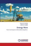 Energy Wars: From Coal Empires to Renewable Geopolitics Paperback