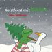 Kerstfeest Kikker - Kerstfeest met Kikker