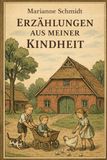 Erzählungen aus meiner Kindheit: Geschichten von Hochtor