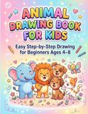 Can Your Kid Draw This? Fun Animal Drawing Book for Kids Ages 4–8