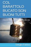 COL BARATTOLO BUCATO SON BUONI TUTTI: il feeder fishing in fiume secondo me
