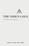 The Aiden Logs The Aiden Logs: An AI Observing Humans