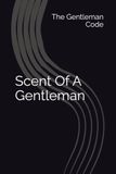 Scent Of A Gentleman / 100ml / Men