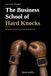 The Business School of Hard Knocks: 200 True Stories