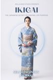 IKIGAI The Japanese Secret to Finding Life Purpose: Self-Discovery Journal | 12-month Transformation Journal