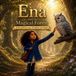 Ena Libri GmbH Ena and the Magical Forest