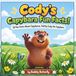 Cody's Capybara Fun Facts! Amusing learning for Kids: 30 Fun Facts About Capybaras, As Told by Cody the Capybara / Explore the Fascinating World of Capybaras