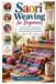 Saori Weaving for Beginners: An Easy Step-by-Step Guide to Creative Weaving, Self-Expression, and Beautiful Handwoven Textiles