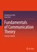 Fundamentals Springer Nature Fundamentals of Communication Theory