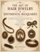 Restored and Reformatted: Illustrated Catalogue of Hair Jewelry, Devices, and Societal Medals (1873)